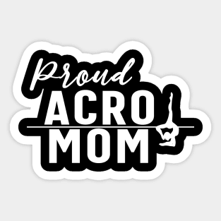 Proud Acro Mom Sticker